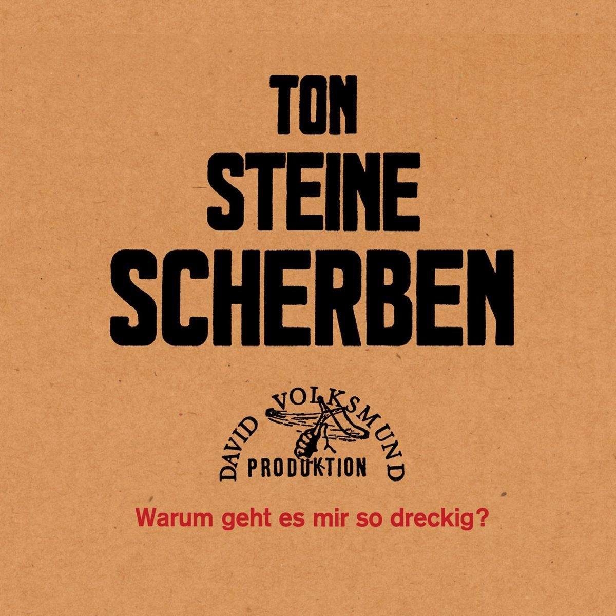 Ton Steine Scherben - Warum geht es mir so dreckig? - LP