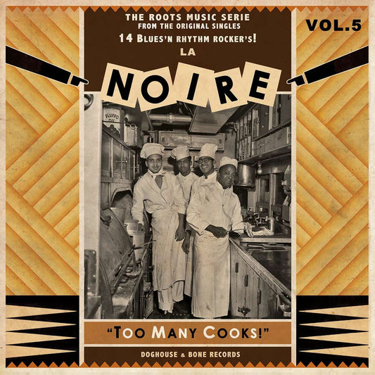 V/A - La Noire, Vol. 5 - Too Many Cooks! - LP