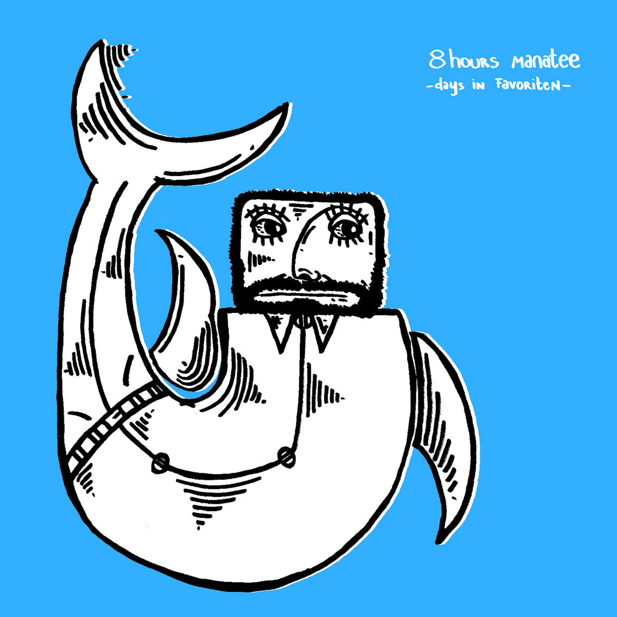 8 Hours Manatee - Days In Favoriten - 10"