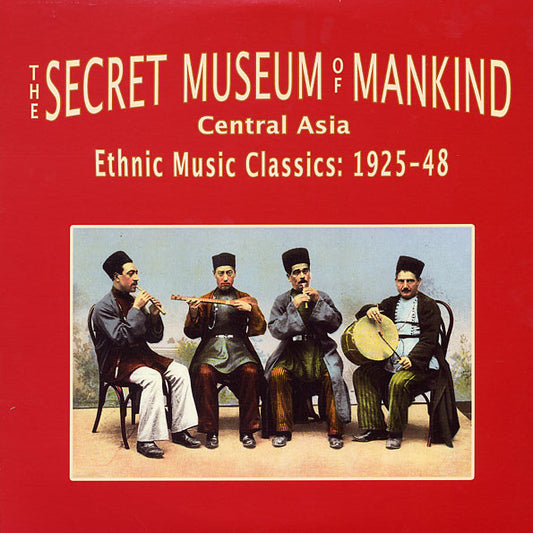 V/A – The Secret Museum Of Mankind Vol.4: Central Asia. Ethnic Music Classics 1925 - 1948