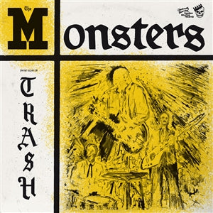 The Monsters - You're Class, I'm Trash - LP+7"