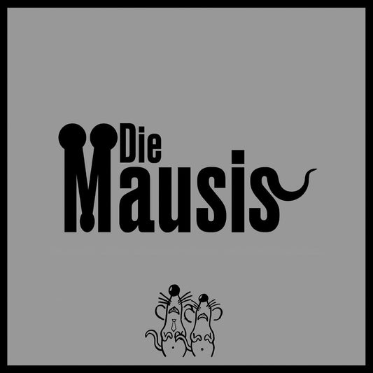 Die Mausis - Die Mausis - 12“