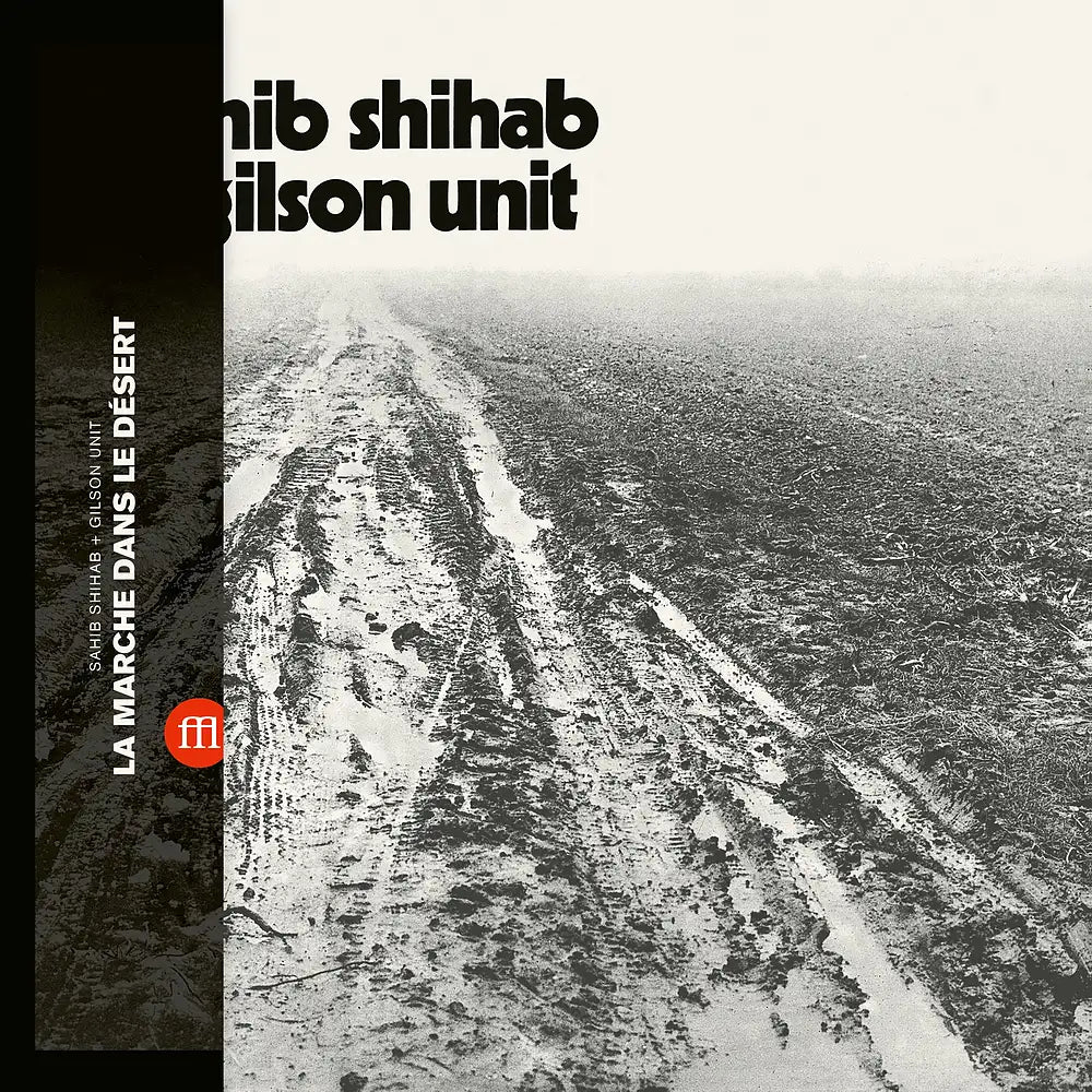 Sahib Shihab & Gilson Unit - La Marche Dans Le Désert - LP