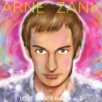 Arne Zank - Love And Hate From A To Z - LP