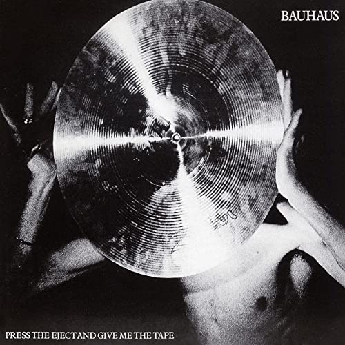 Bauhaus - Press Eject And Give Me The Tape - LP