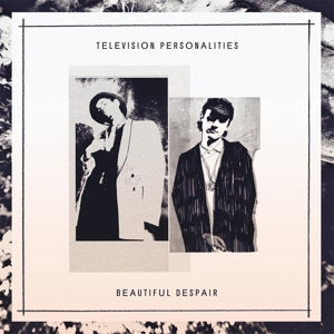 Television Personalities - Beautiful Despair - LP