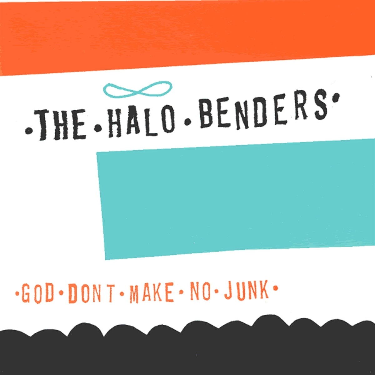 Halo Benders - God Don't Make No Junk - LP