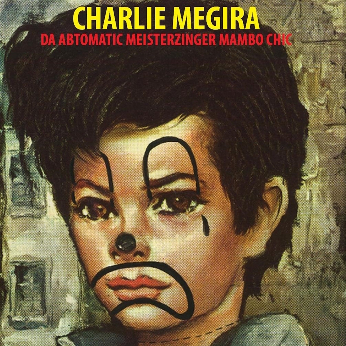 Charlie Megira - The Abtomatic Miesterzinger Mambo Chic - LP