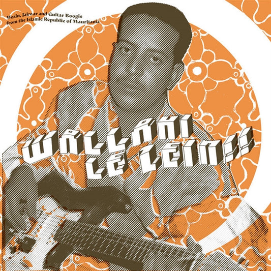 V/A - Wallahi Le Zein!! - Wezin, Jakwar & Guitar Boogie - LP