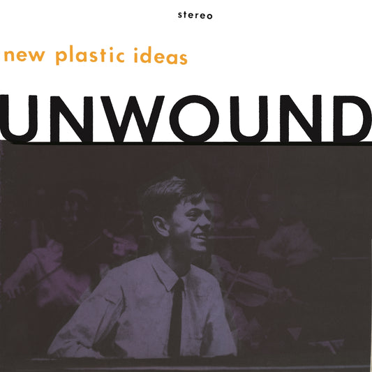 Unwound - New Plastic Ideas - LP