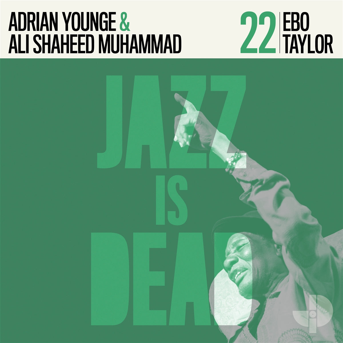 Ebo Taylor, Adrian Younge & Ali Shaheed Muhammad - Ebo Taylor JID022 - LP