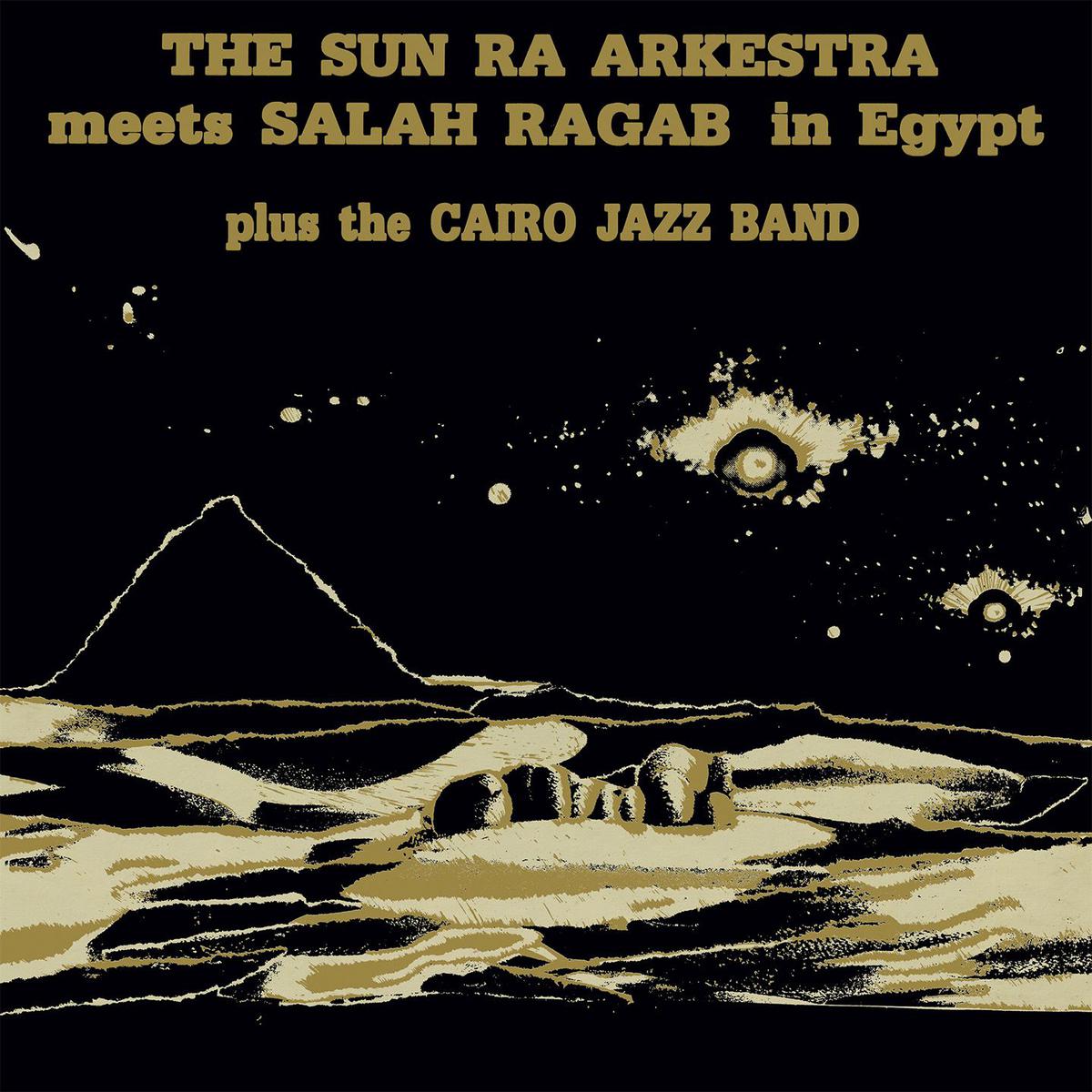 Sun Ra Arkestra meets Salah Ragab In Egypt - LP