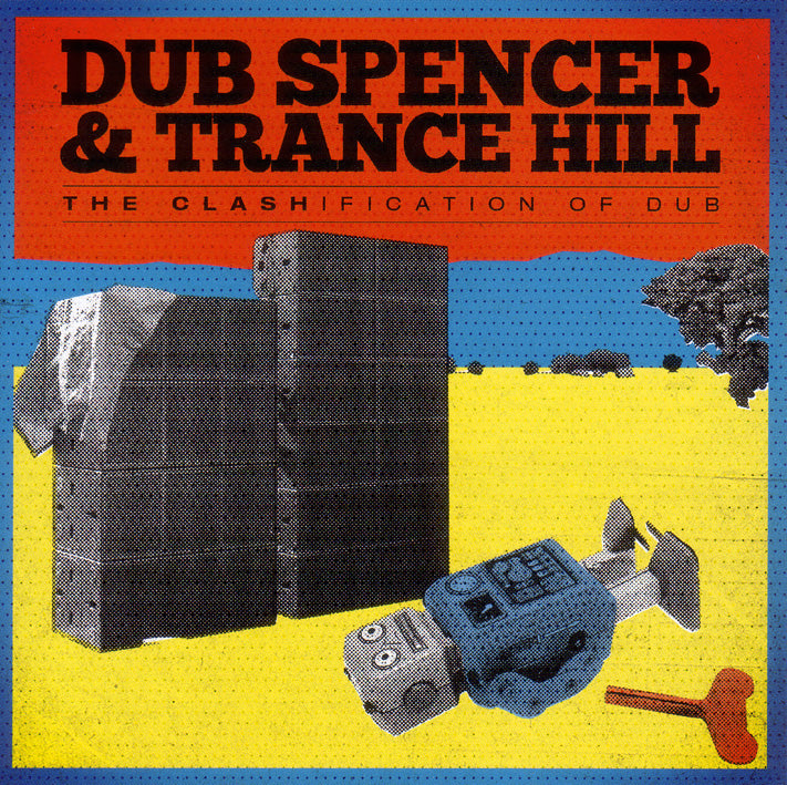 Dub Spencer & Trance Hill - The Clashification of Dub - LP