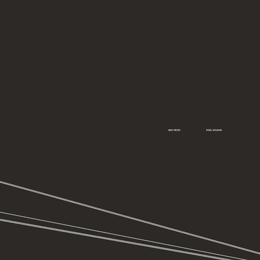 Ben Frost - Steel Wound - LP