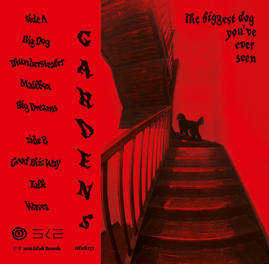 GARDENS - The Biggest Dog You've Ever Seen - Tape
