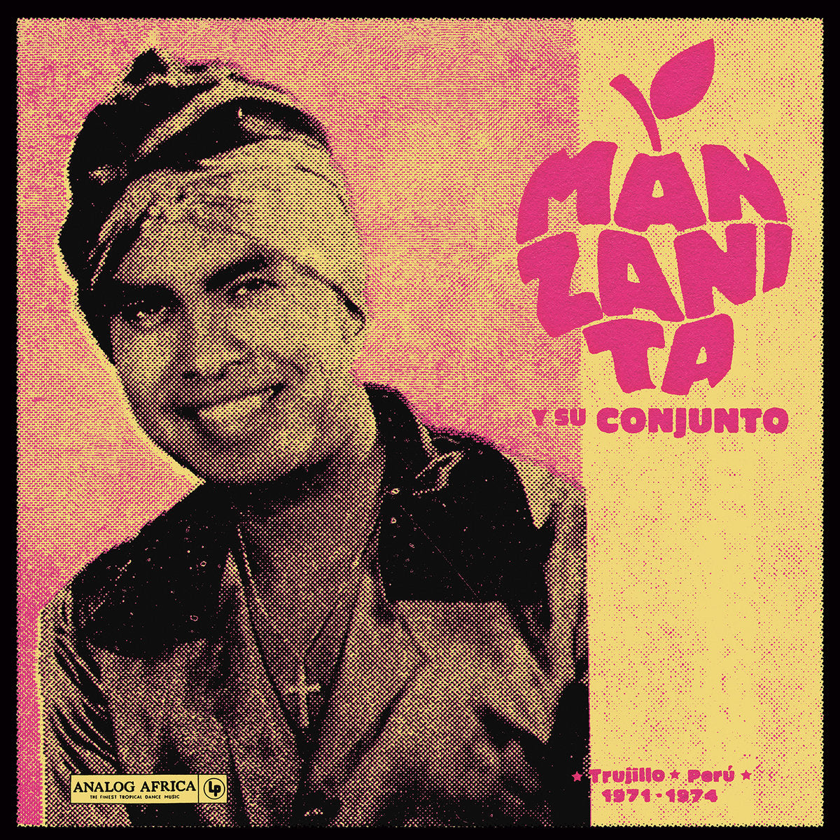 Manzanita y Su Conjunto - Trujillo - Perú 1971-1974 - LP