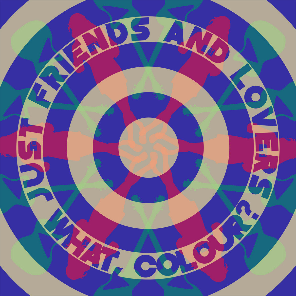 Just Friends And Lovers - What, Colour? - LP