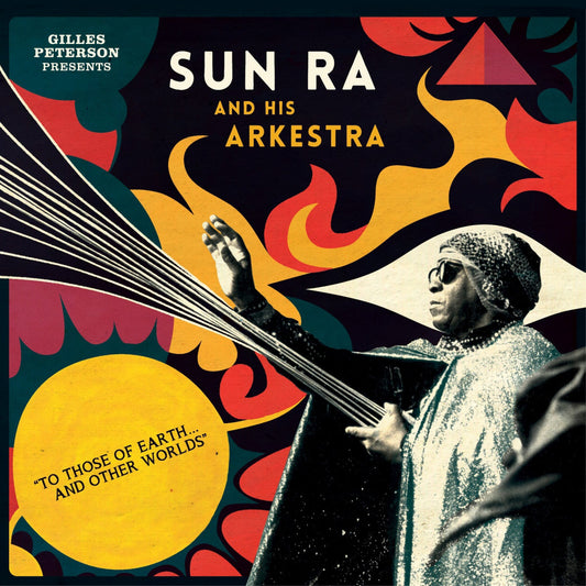 Sun Ra Arkestra - To Those Of Earth... And Other Worlds - 2LP