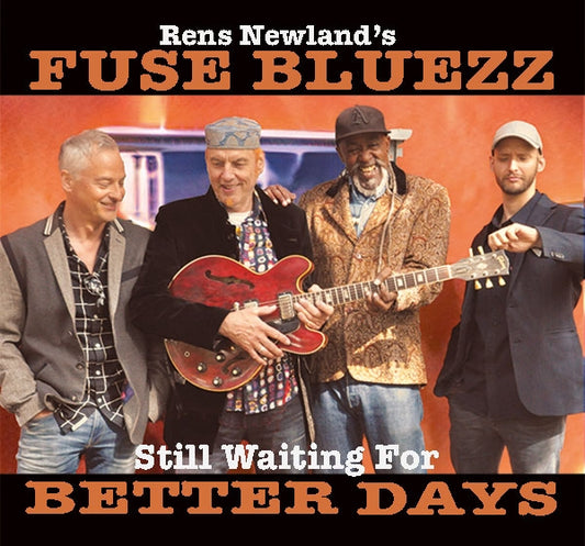 Rens Newland's Fuse Bluezz - Still Waiting for Better Days