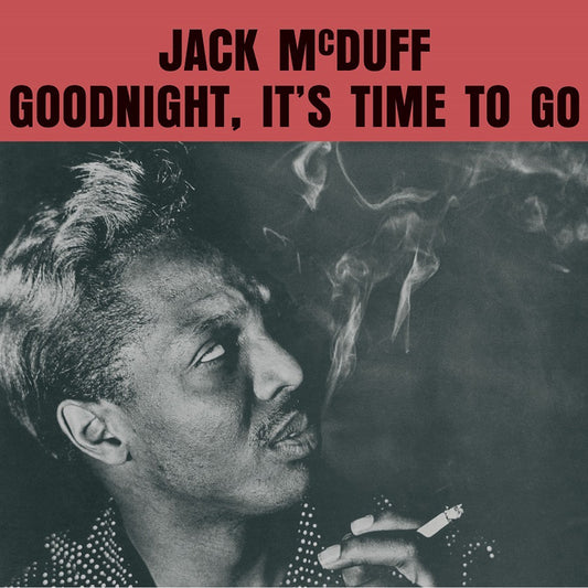 Jack McDuff - Goodnight, It's Time To Go - LP