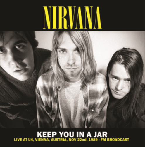 Nirvana - Keep You In A Jar (Live at U4 Vienna 1989 - Yellow Vinyl) - LP
