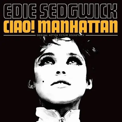 Edie Sedgwick - Ciao! Manhattan (Original Motion Picture Soundtrack) - LP