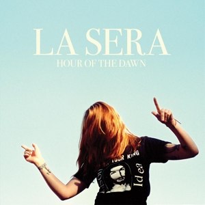 La Sera - Hour Of The Dawn - LP