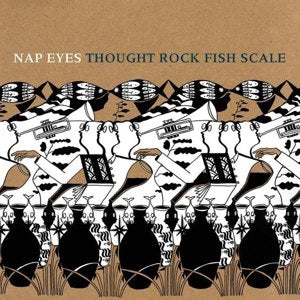 Nap Eyes - Thought Rock Fish Scale - LP