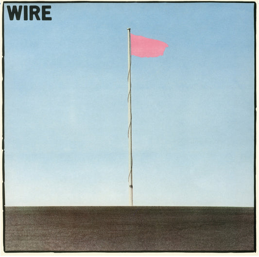 Wire - Pink Flag - LP