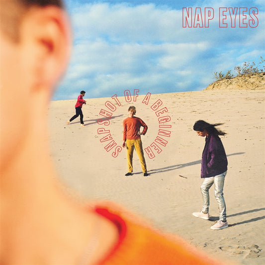 Nap Eyes - Snapshot Of A Beginner - LP