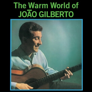 Joao Gilberto - Warm World Of Joao Gilberto - LP