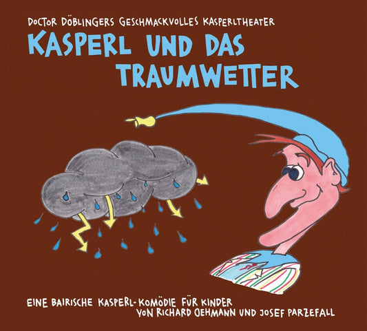 Dr. Döblinger - Kasperl und das Traumwetter - CD