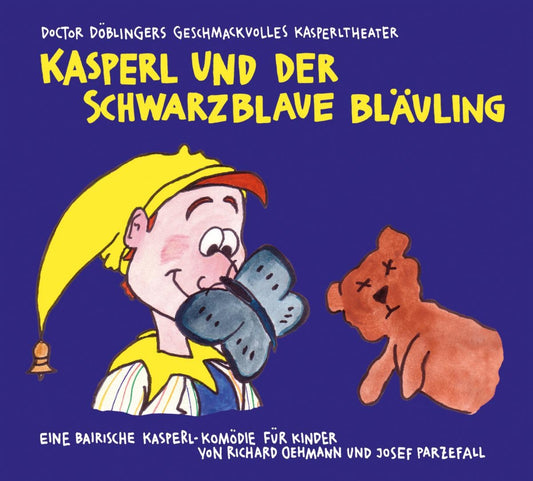 Dr. Döblinger - Kasperl und der schwarzblaue Bläuling - CD