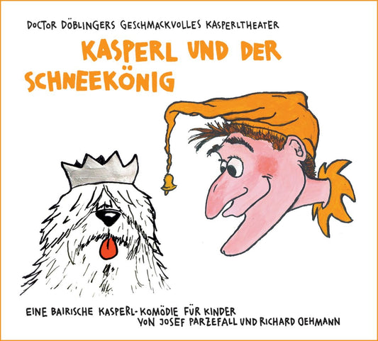 Dr. Döblinger - Kasperl und der Schneekönig - CD
