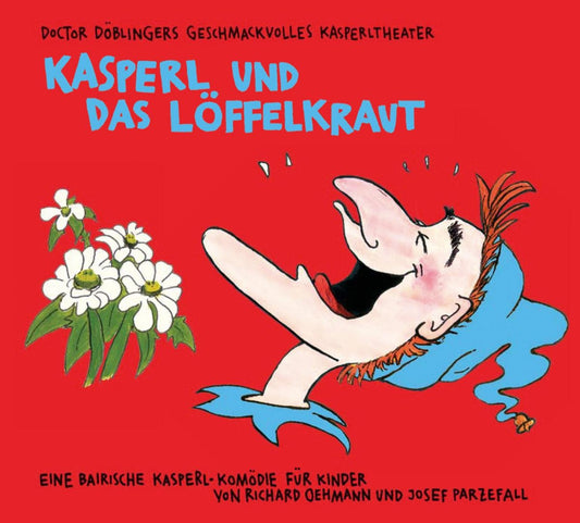 Dr. Döblinger - Kasperl und das Löffelkraut - CD