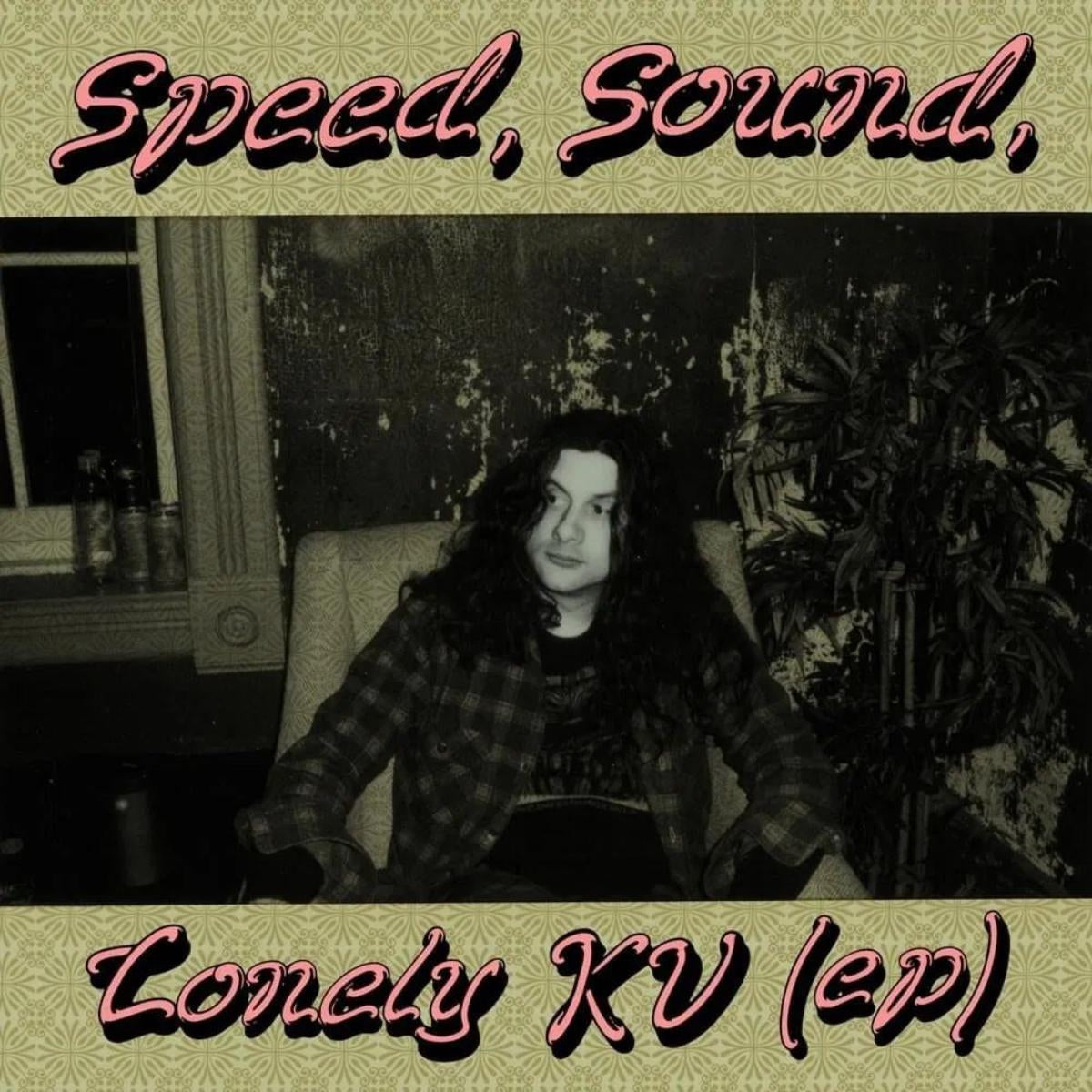 Kurt VIle - Speed Sound Lonely KV - 12“