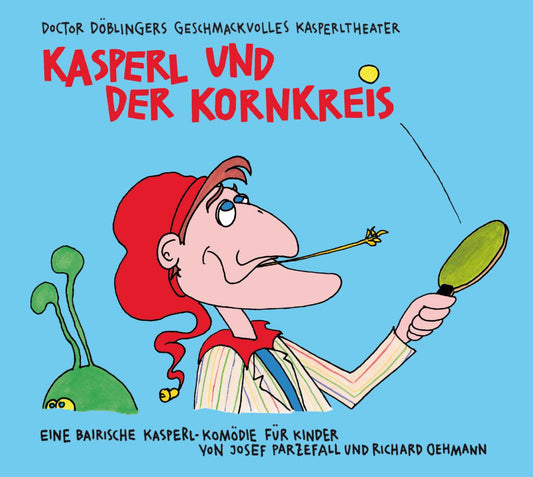Dr. Döblinger - Kasperl und der Kornkreis - CD