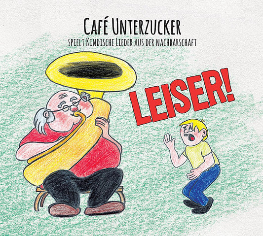 Cafe Unterzucker - Leiser! - CD