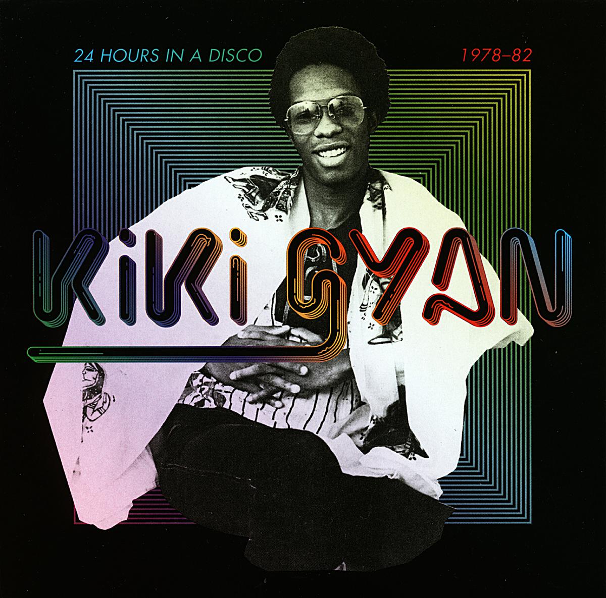 Kiki Gyan - 24 Hours in a Disco 1978-1982 - 2LP