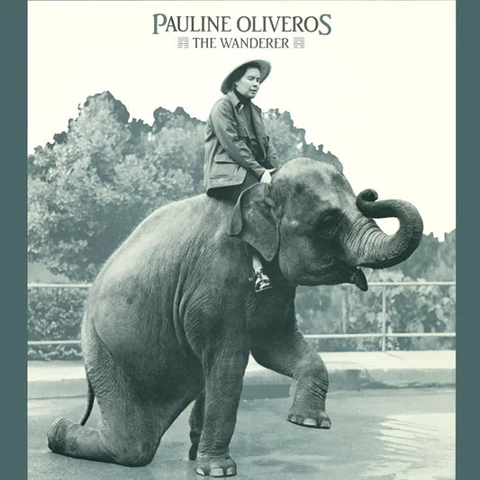 Pauline Oliveros - The Wanderer - LP