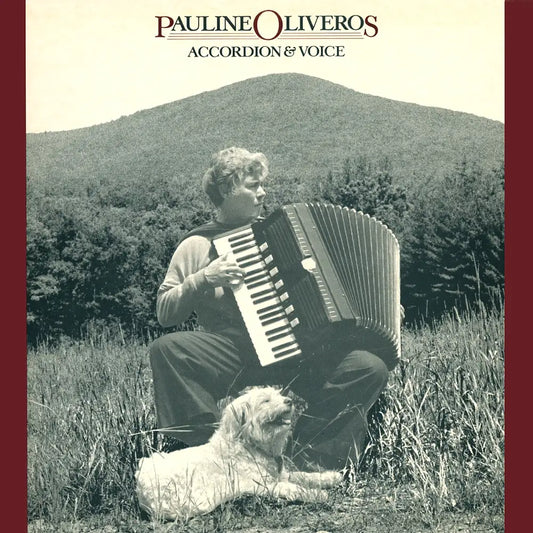 Pauline Oliveros - Accordion & Voice - LP