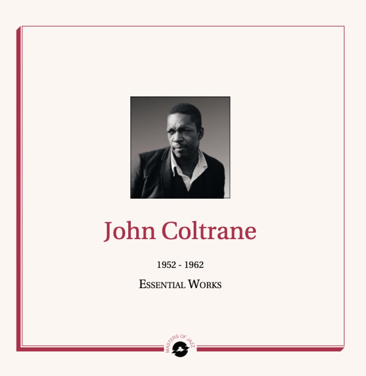 John Coltrane - Essential Works: 1952-1962 - 2LP