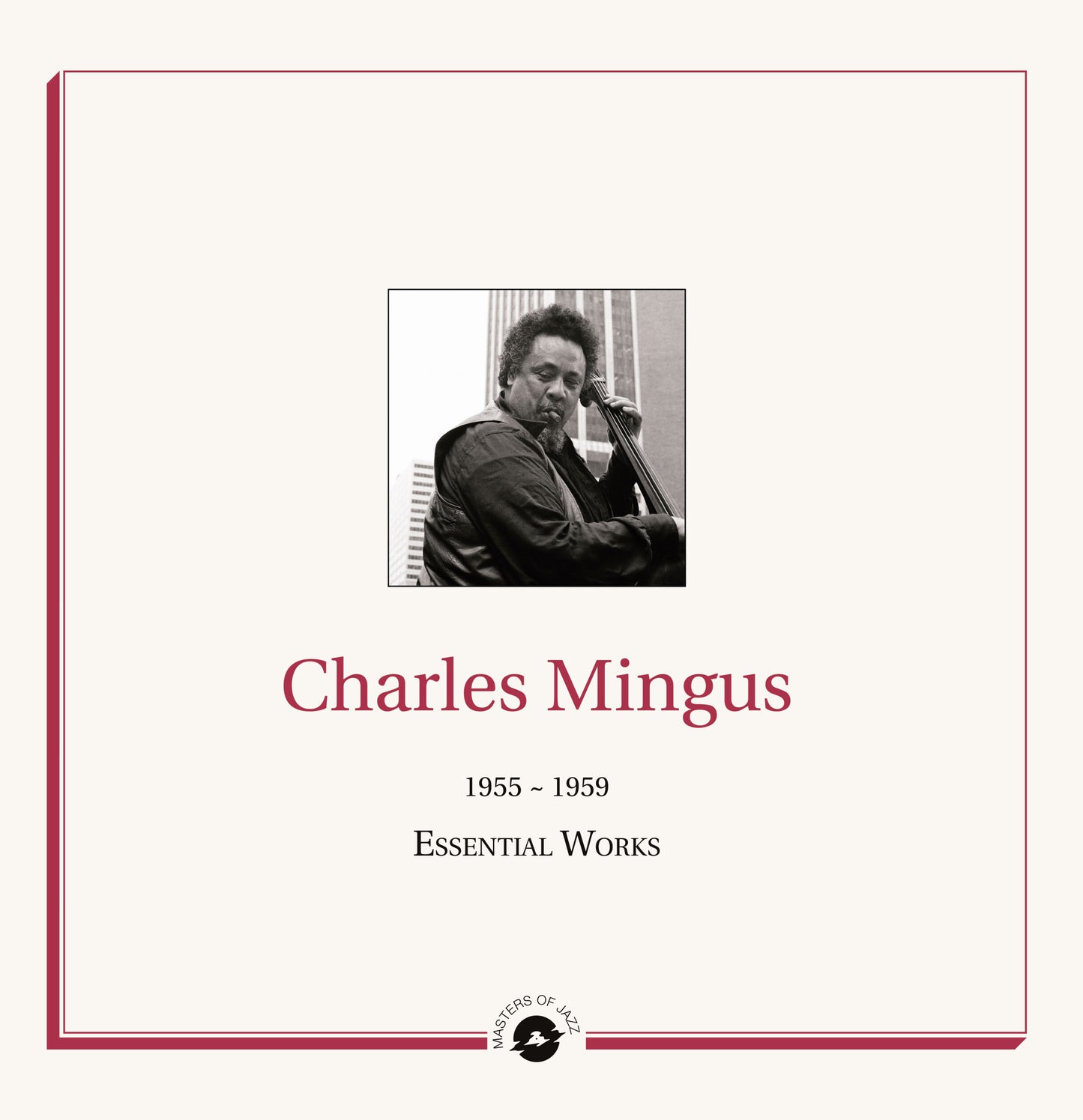 Charles Mingus - Essential Works: 1955-1959 - 2LP
