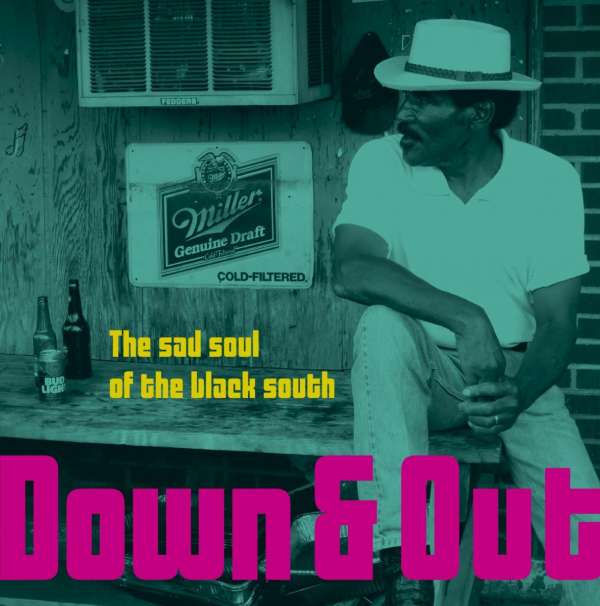 V/A - Down & Out-The Sad Soul - LP