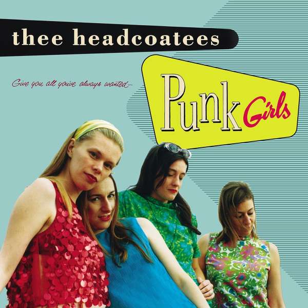 Thee Headcoatees - Punk Girls - LP