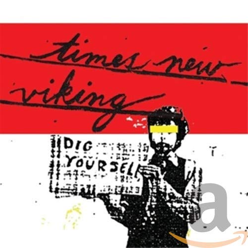 Times New Viking - Dig Yourself - LP
