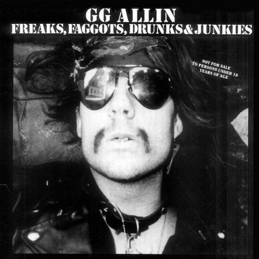 GG Allin - Freaks, Faggots, Drunks & Junkies - LP