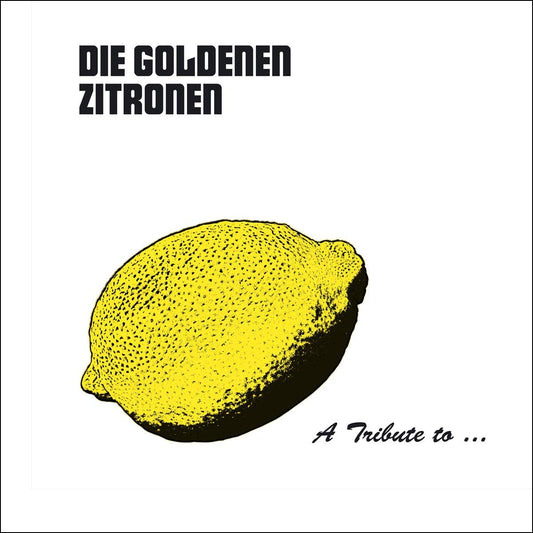 V/A - A Tribute To The Die Goldenen Zitronen - 2LP