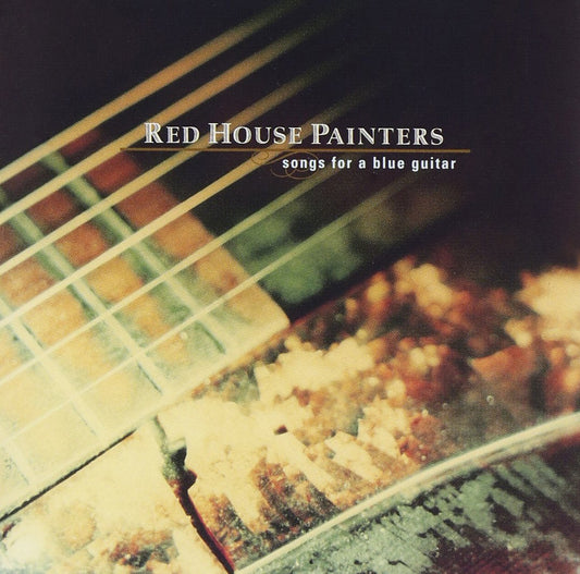 Red House Painters - Songs for a Blue Guitar - 2LP