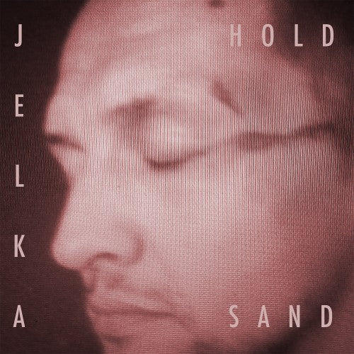 JELKA - Hold Sand - LP (white vinyl)